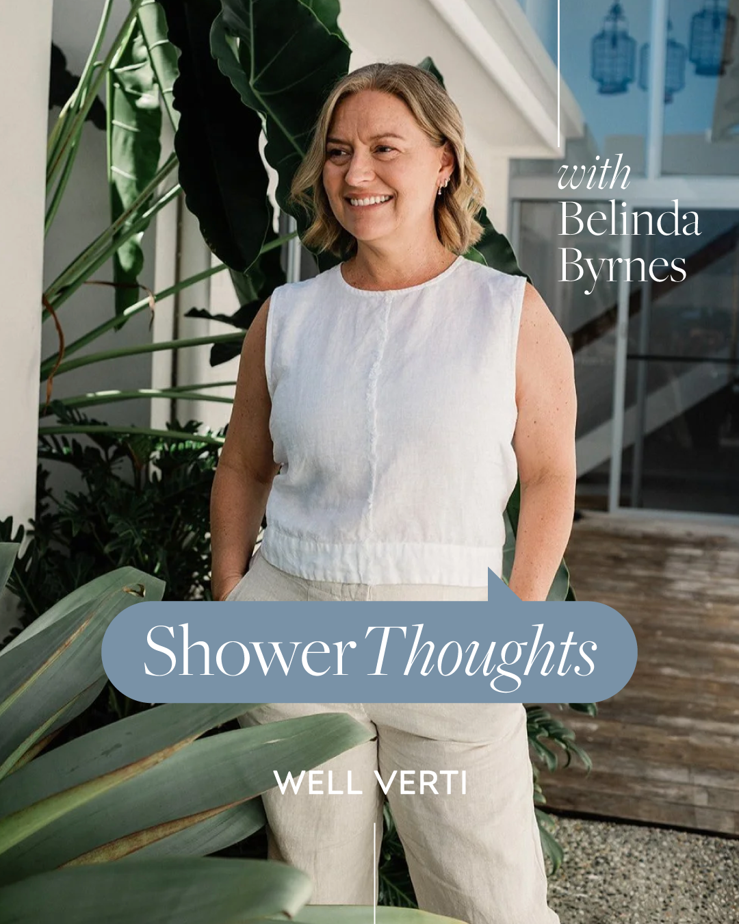 Shower Thoughts with Belinda Byrnes